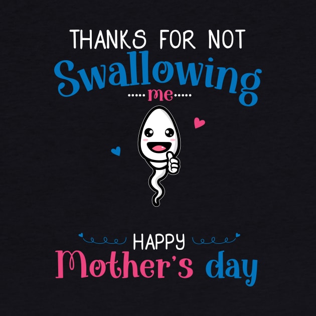 Mothers Day Thanks For Not Swallowing Me for Mom-in-law by shattorickey.fashion
